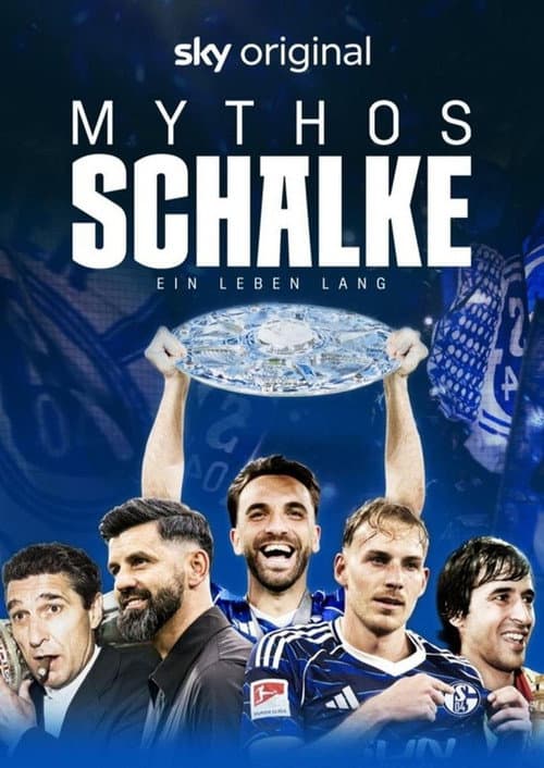 Myth Schalke - A life long