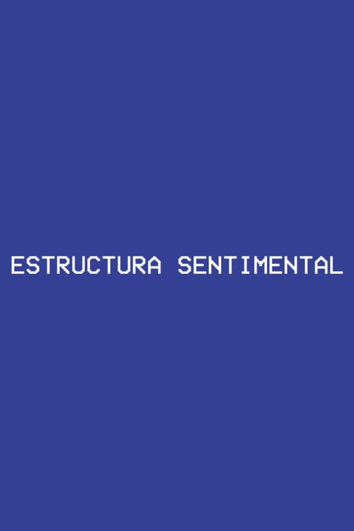 Sentimental Structure