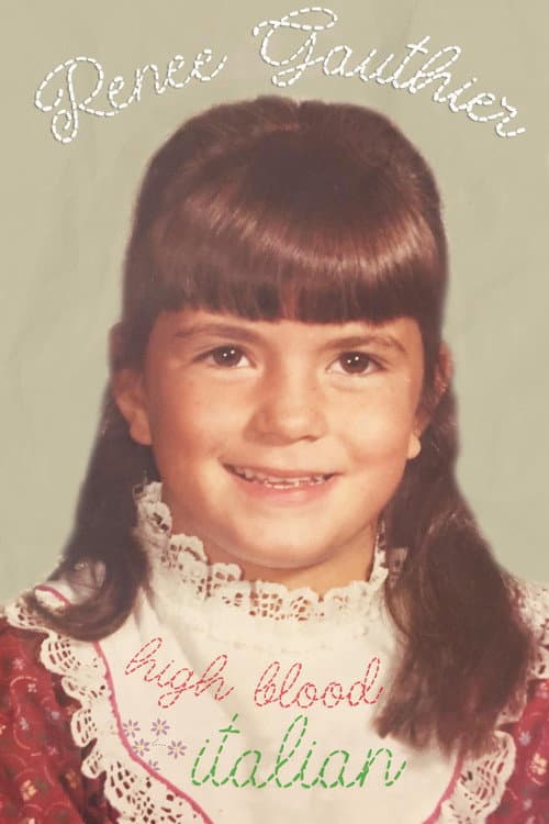 Renee Gauthier: High Blood Italian